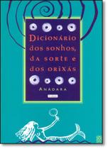 Livro - Dicionario Dos Sonhos, Da Sorte E Dos Orixas