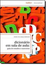 Livro Dicionário Em Sala De Aula: Guia De Estudos - LEXIKON