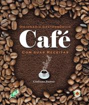 Livro - Dicionário gastronômico - café com suas receitas