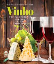 Livro - Dicionário gastronômico - vinho com suas receitas Livro - Dicionário gastronômico - vinho com suas receitas