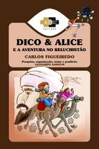 Livro - Dico e Alice e a aventura no Beluchistão