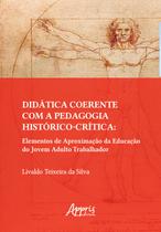 Livro - Didática Coerente com a Pedagogia Histórico-Crítica