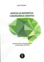Livro - Didática da Matemática e neurociência cognitiva: Elementos para uma articulação em favor da aprendizagem Matemática