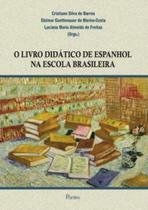 Livro didatico de espanhol na escola brasileira, o Livro didatico de espanhol na escola brasileira, o