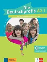 Livro - Die Deutschprofis A2.1 Kurs Und Ubungsbuch Mit Audios Und Clips - Edicion Hibrida Livro - Die Deutschprofis A2.1 Kurs Und Ubungsbuch Mit Audios Und Clips - Edicion Hibrida