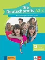 Livro - Die Deutschprofis A2.2 Kurs - Und Ubungsbuch Mit Audios Und Clips Hybride Livro - Die Deutschprofis A2.2 Kurs - Und Ubungsbuch Mit Audios Und Clips Hybride