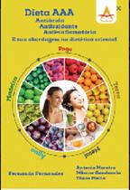 Livro Dieta Aaa - Antiácida Antioxidante Anti-Inflamatória
