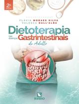 Livro - Dietoterapia Nas Doencas Gastrointestinais Do Adulto - 2ª Ed