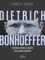 Livro - Dietrich Bonhoeffer - Resistencia Teologica, Eclesiastica E Politica Diante Do Nazismo Livro - Dietrich Bonhoeffer - Resistencia Teologica, Eclesiastica E Politica Diante Do Nazismo
