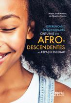 Livro - Diferenças e especificidades culturais dos afrodescendentes no espaço escolar Livro - Diferenças e especificidades culturais dos afrodescendentes no espaço escolar