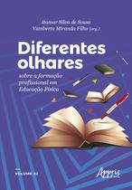 Livro - Diferentes Olhares sobre a Formação Profissional em Educação Física Livro - Diferentes Olhares sobre a Formação Profissional em Educação Física