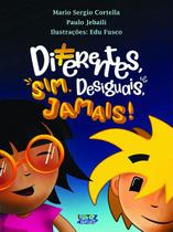 Livro - Diferentes sim, desiguais, jamais! Livro - Diferentes sim, desiguais, jamais!