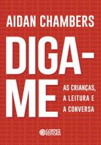 Livro - Diga-me - As crianças, a leitura e a conversa