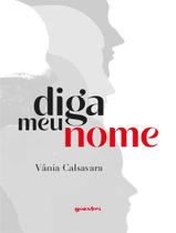 Livro - Diga Meu Nome - Vol. 1