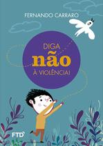 Livro - Diga não à violência! Livro - Diga não à violência!