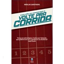 Livro - Diga Não ao Comodismo e Volte Pra Corrida