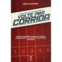 Livro - Diga Não ao Comodismo e Volte Pra Corrida