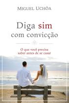 Livro - Diga sim com convicção