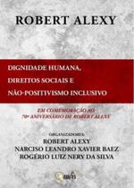 Livro - Dignidade humana, direitos sociais e não-positivismo inclusivo