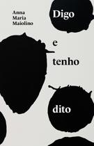 Livro - Digo e tenho dito Livro - Digo e tenho dito