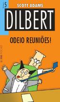 Livro - Dilbert 5 – odeio reuniões! Livro - Dilbert 5 – odeio reuniões!