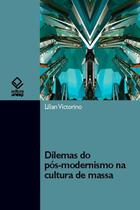 Livro - Dilemas do pós-modernismo na cultura de massa