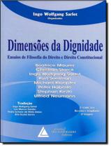 Livro - Dimensoes Da Dignidade - Ensaios De Filosofia Do Direito E Direito Constitucional - 2ª Ed. Livro - Dimensoes Da Dignidade - Ensaios De Filosofia Do Direito E Direito Constitucional - 2ª Ed.