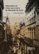 Livro - Dimensões do ritmo nos contos de Machado de Assis Livro - Dimensões do ritmo nos contos de Machado de Assis