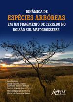Livro - Dinâmica de espécies arbóreas em um fragmento de cerrado no bolsão sul-matogrossense