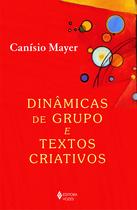 Livro - Dinâmicas de grupos e textos criativos