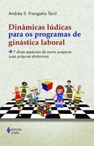 Livro - Dinâmicas lúdicas para os programas de ginástica laboral