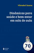 Livro - Dinâmicas para saúde e bem-estar em sala de aula Livro - Dinâmicas para saúde e bem-estar em sala de aula