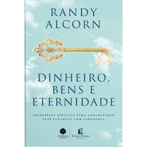 Livro - Dinheiro, Bens e Eternidade Livro - Dinheiro, Bens e Eternidade
