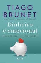 Livro - Dinheiro é emocional - Ed. Atualizada Livro - Dinheiro é emocional - Ed. Atualizada