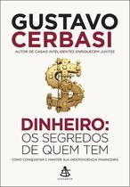 Livro - Dinheiro: Os segredos de quem tem Livro - Dinheiro: Os segredos de quem tem
