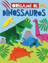 Livro - Dinossauros - Aprenda A Fazer Origami