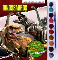 Livro - Dinossauros Livro para Pintar com Aquarela Livro - Dinossauros Livro para Pintar com Aquarela