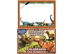 Livro - Dinossauros Série Escolinha Divertida - Caligrafia dos Numerais