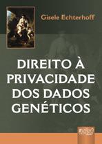 Livro - Direito à Privacidade dos Dados Genéticos