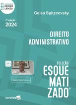 Livro - Direito Administrativo - Coleção Esquematizado - 7ª Edição 2024 Livro - Direito Administrativo - Coleção Esquematizado - 7ª Edição 2024