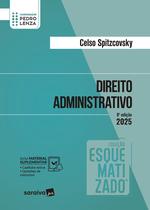Livro - Direito Administrativo - Coleção Esquematizado - 8ª Edição 2025 Livro - Direito Administrativo - Coleção Esquematizado - 8ª Edição 2025