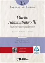 Livro - Direito administrativo III - 1ª edição de 2012