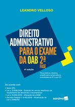 Livro - Direito Administrativo para Exame da OAB : 2ª fase - 4ª edição de 2018