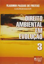 Livro - Direito Ambiental em Evolução - Volume 3 Livro - Direito Ambiental em Evolução - Volume 3