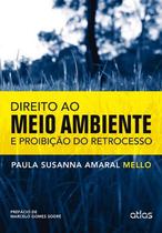Livro - Direito Ao Meio Ambiente E Proibição Do Retrocesso