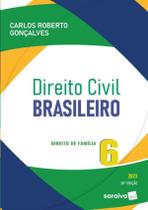 Livro Direito Civil Brasileiro - Direito De Família Vol. 6 Carlos Roberto Gonçalves