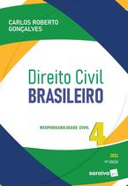 Livro - Direito Civil Brasileiro - Responsabilidade Civil Vol.4 - 19ª Edição 2024 Livro - Direito Civil Brasileiro - Responsabilidade Civil Vol.4 - 19ª Edição 2024