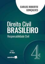 Livro - Direito Civil Brasileiro - Responsabilidade Civil - Vol.4 - 20ª Edição 2025