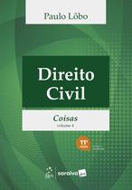 Livro - Direito Civil - Coisas - Vol.4 - 11ª Edição 2026 Livro - Direito Civil - Coisas - Vol.4 - 11ª Edição 2026