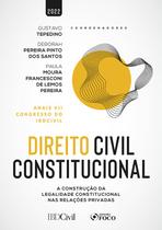 Livro - DIREITO CIVIL CONSTITUCIONAL - 1ª ED - 2022